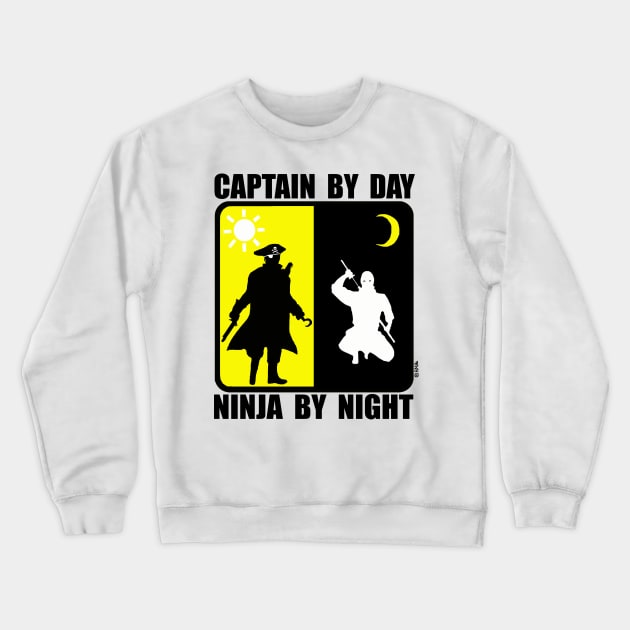 Captain by day, ninja by night Crewneck Sweatshirt by NewSignCreation